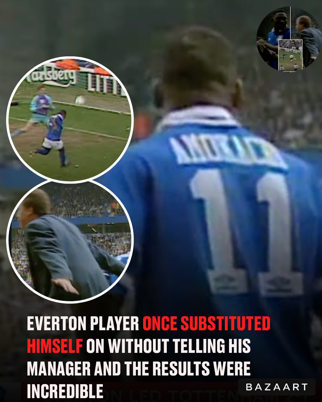 Everton player once substituted himself on without telling his manager and the results were incredible