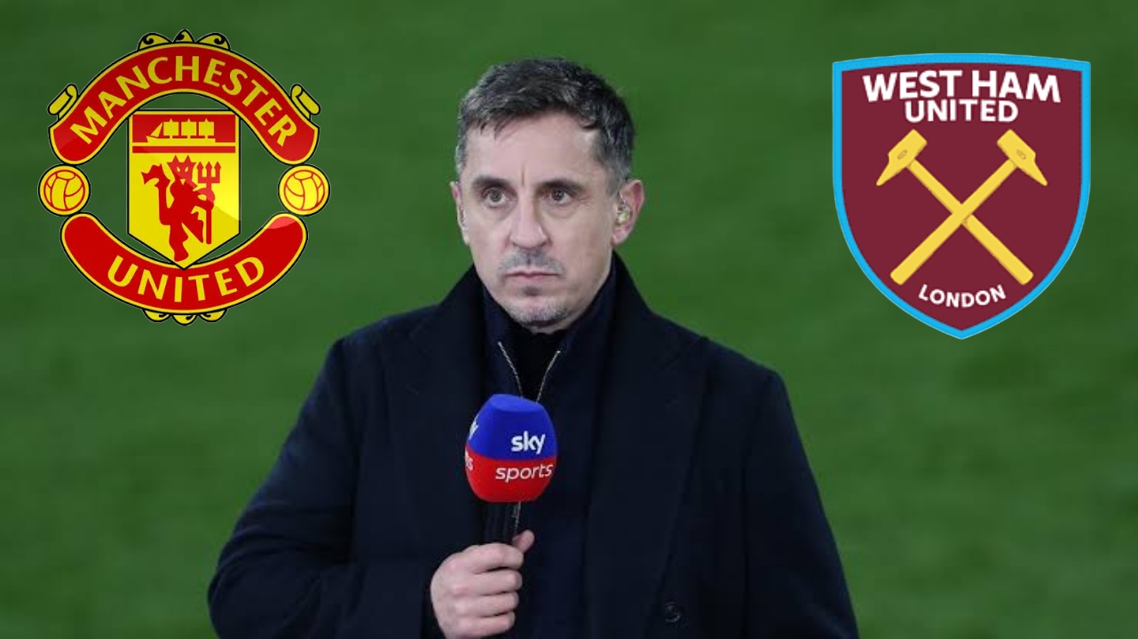 GARY NEVILLE SLAMS WEST HAM PLAYER DESPITE VICTORY AGAINST MANCHESTER UNITED