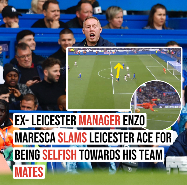 Ex- Leicester manager Enzo Maresca slams Leicester ace for being selfish towards his team mates