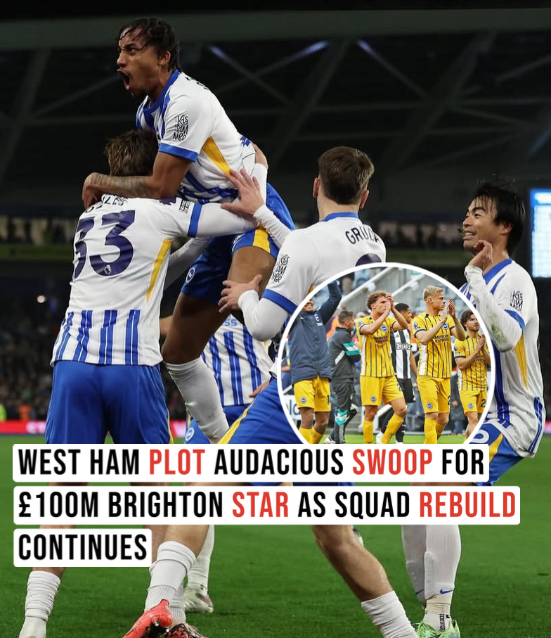 West Ham plot audacious swoop for £100m Brighton star as squad rebuild continues