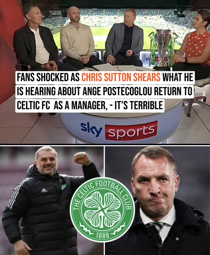 Fans Shocked as Chris Sutton Shares Controversial Insights on Ange Postecoglou’s Return to Celtic fc