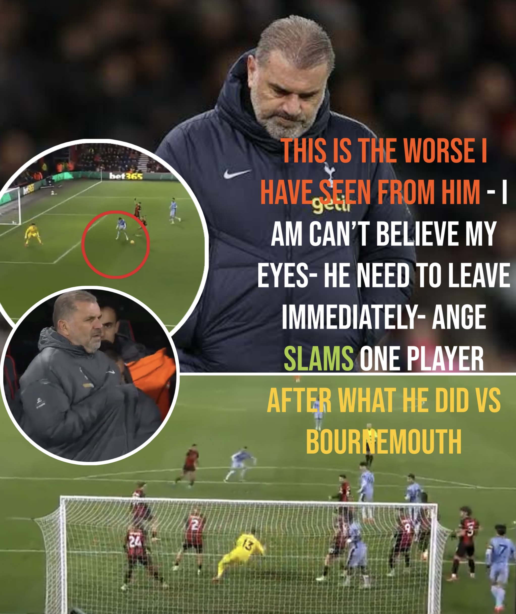 This is the worse i have seen from him – i am can’t believe my eyes- he need to leave immediately- Ange slams one player after what he did vs bournemouth