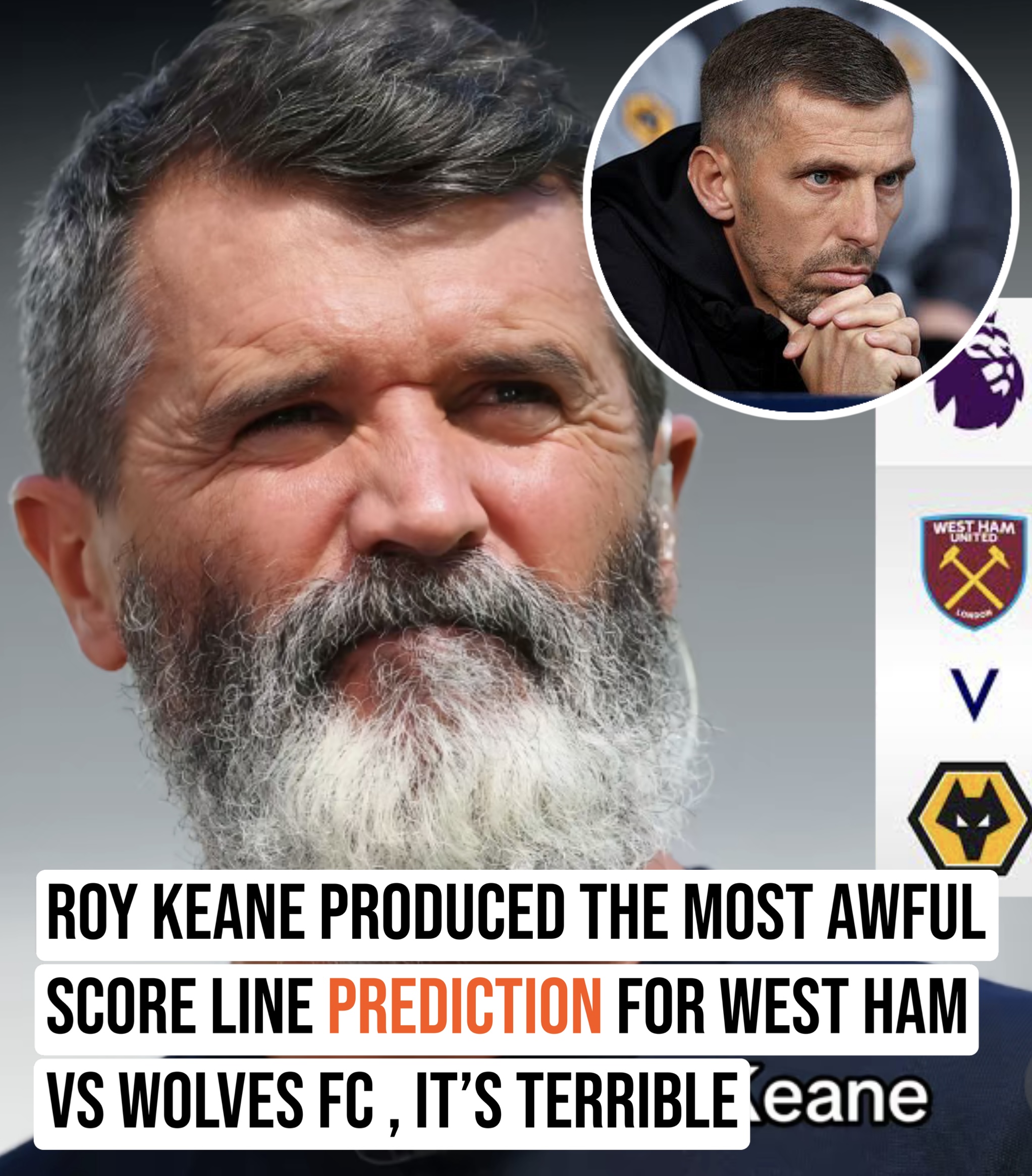 Roy Keane’s Controversial Prediction for West Ham vs Wolves FC Sparks Debate Among Fans