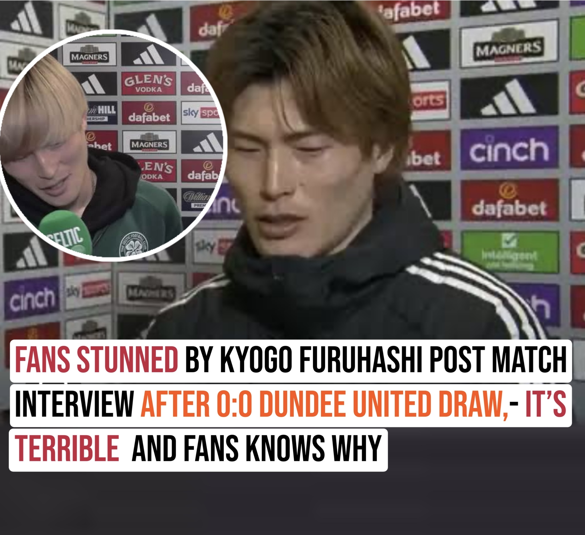 Fans stunned by kyogo furuhashi post match interview after 0:0 Dundee united draw,- it’s terrible  and fans know why