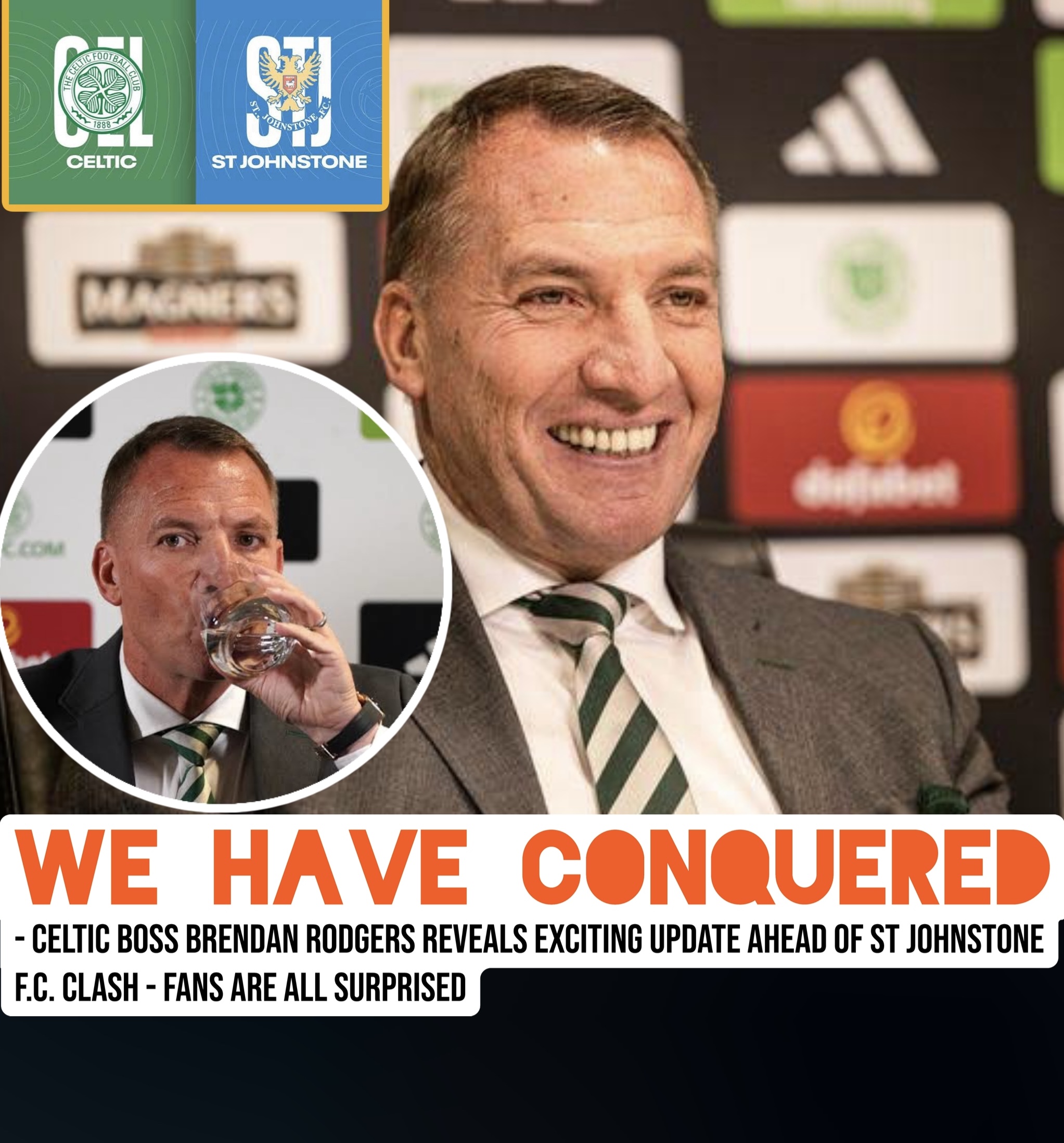 We have conquered – celtic boss brendan Rodgers reveals exciting update ahead of St Johnstone F.C. clash – fans are all surprised