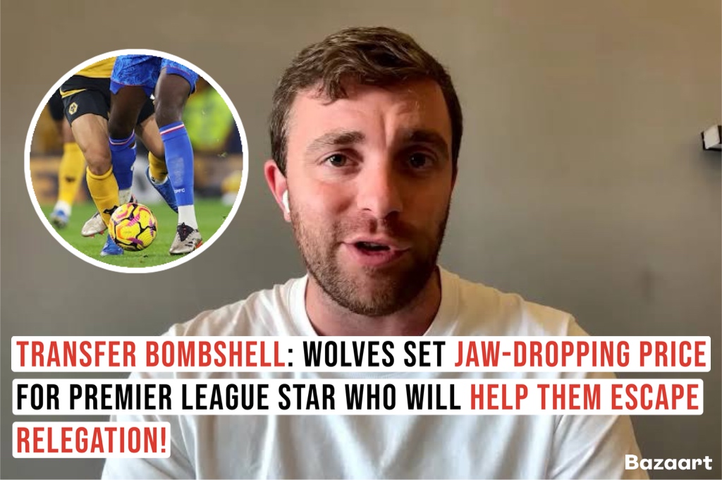 Transfer Bombshell: Wolves Set Jaw-Dropping Price for Premier League Star who will help them escape relegation!