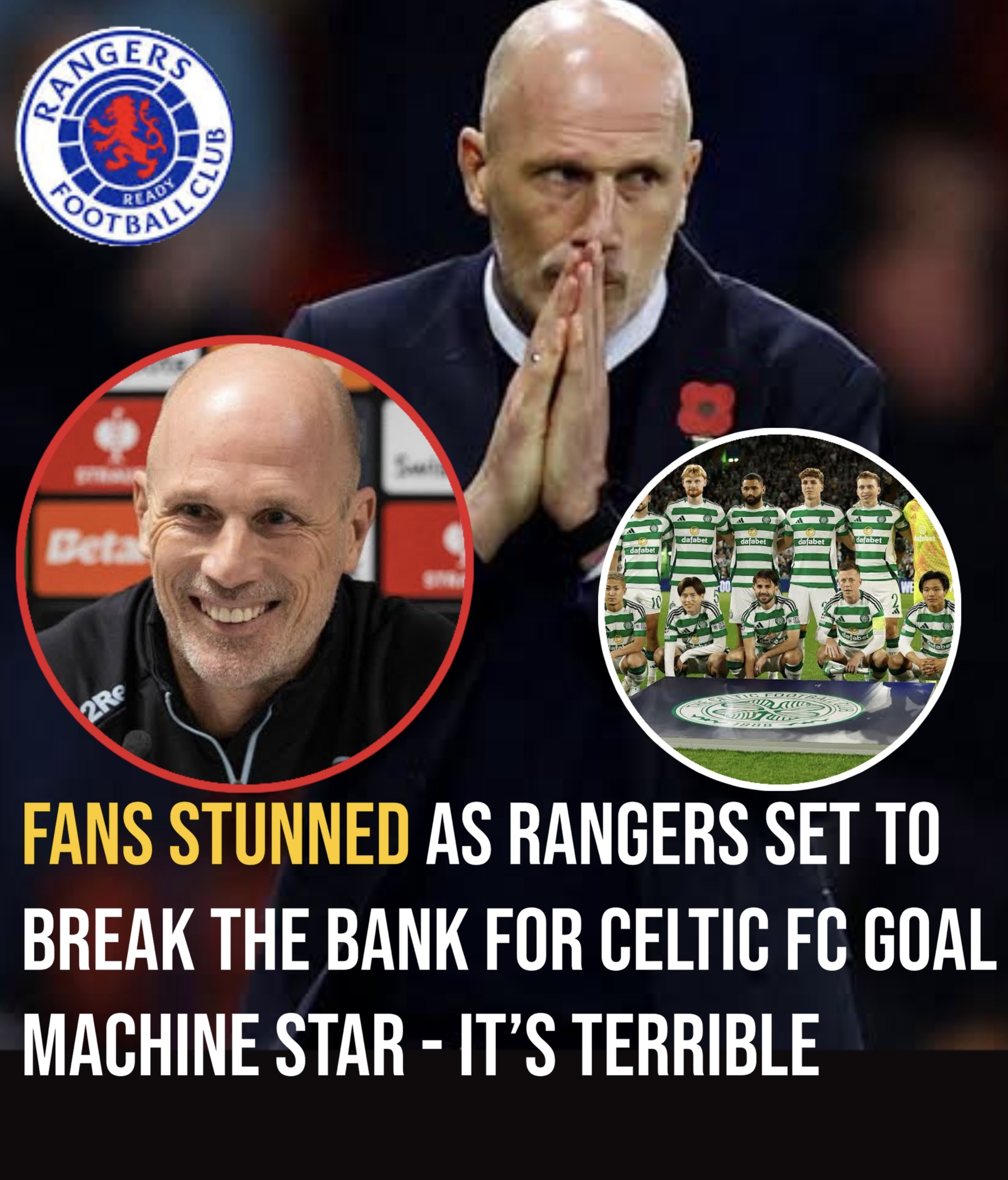 Fans stunned as Rangers set to break the bank for celtic fc goal machine star – it’s terrible